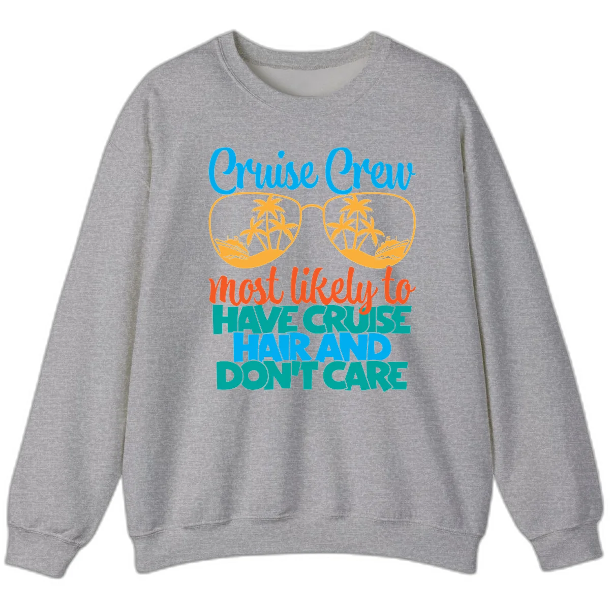 Cruise Crew Most Likely To Have Cruise Hand Sweatshirt in Sport Grey