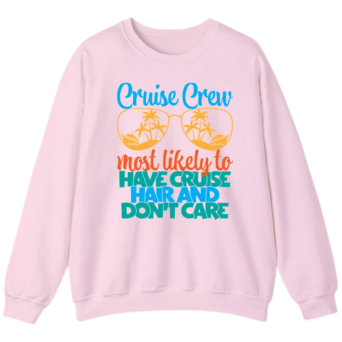 Cruise Crew Most Likely To Have Cruise Hand Sweatshirt in Light Pink