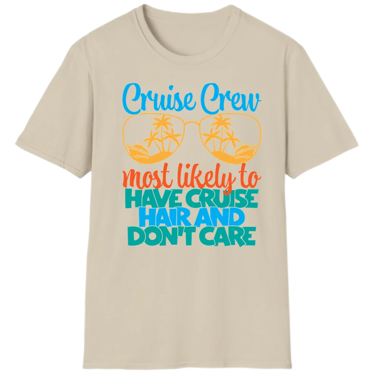 Cruise Crew Most Likely To Have Cruise Hand T-Shirt in Sand