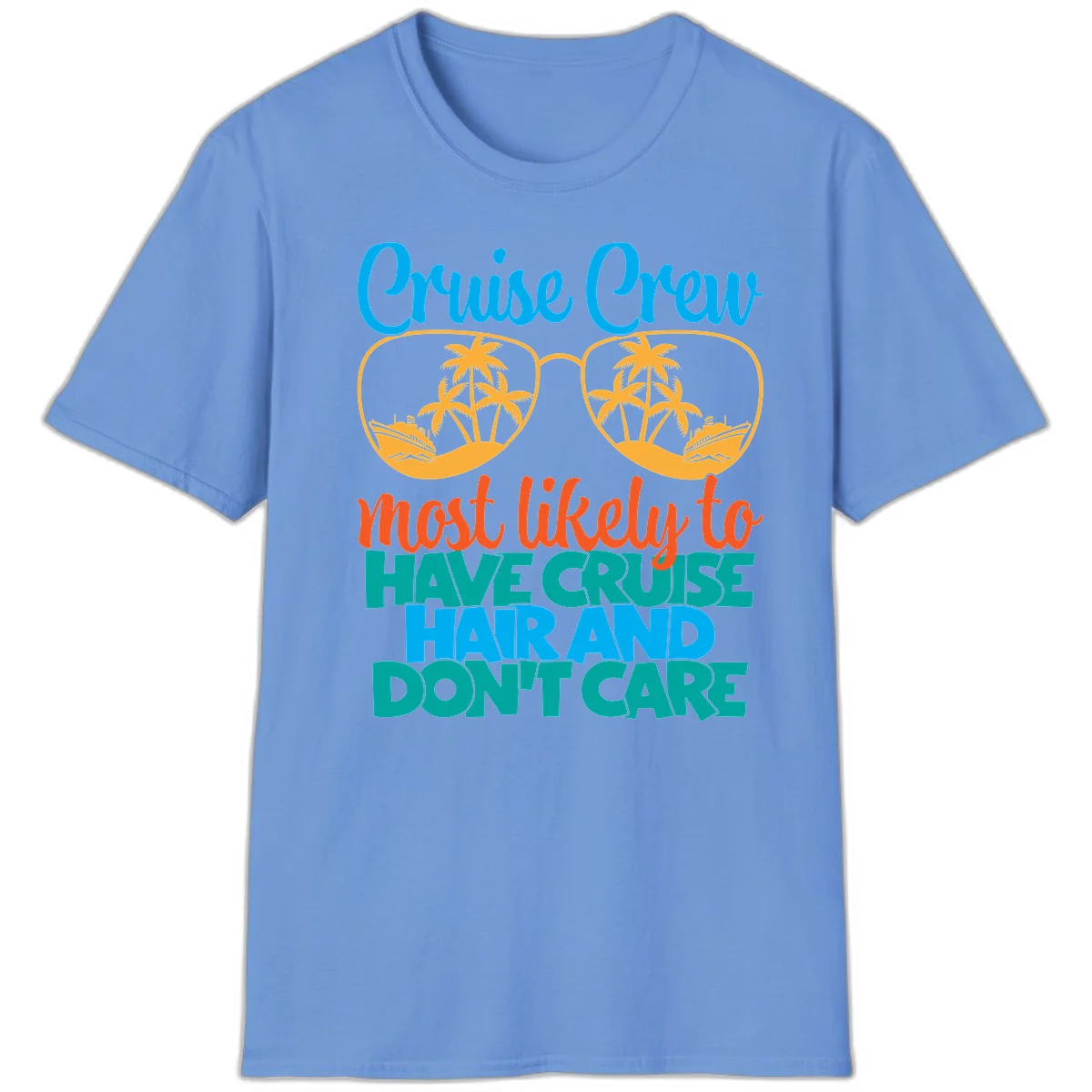 Cruise Crew Most Likely To Have Cruise Hand T-Shirt in Carolina Blue