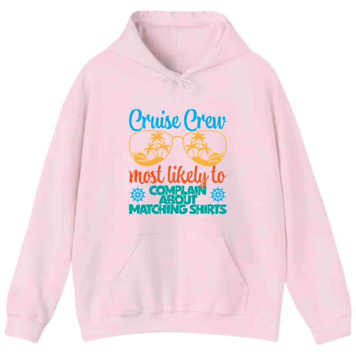 Cruise Crew Most Likely To Complain Hoodie in Light Pink