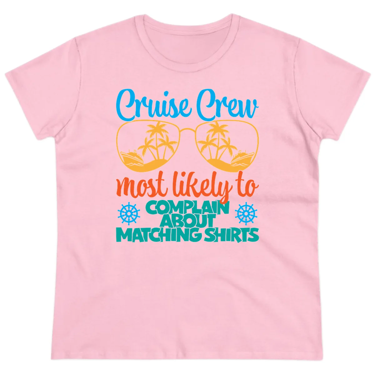 Cruise Crew Most Likely To Complain Ladies Tee in Light Pink