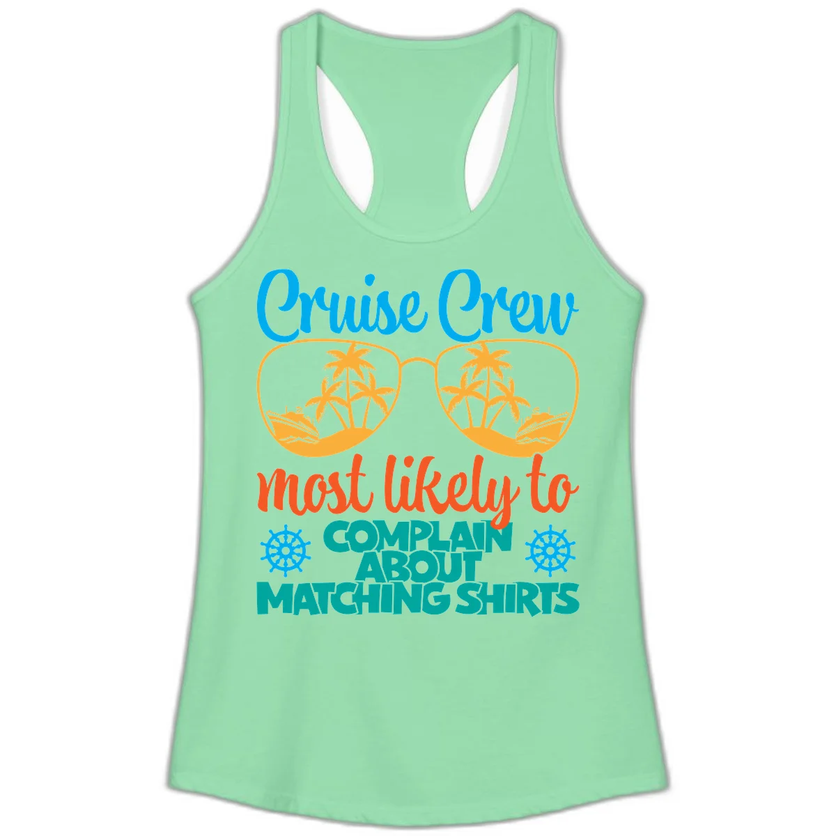 Cruise Crew Most Likely To Complain Ladies Tank in Solid Mint