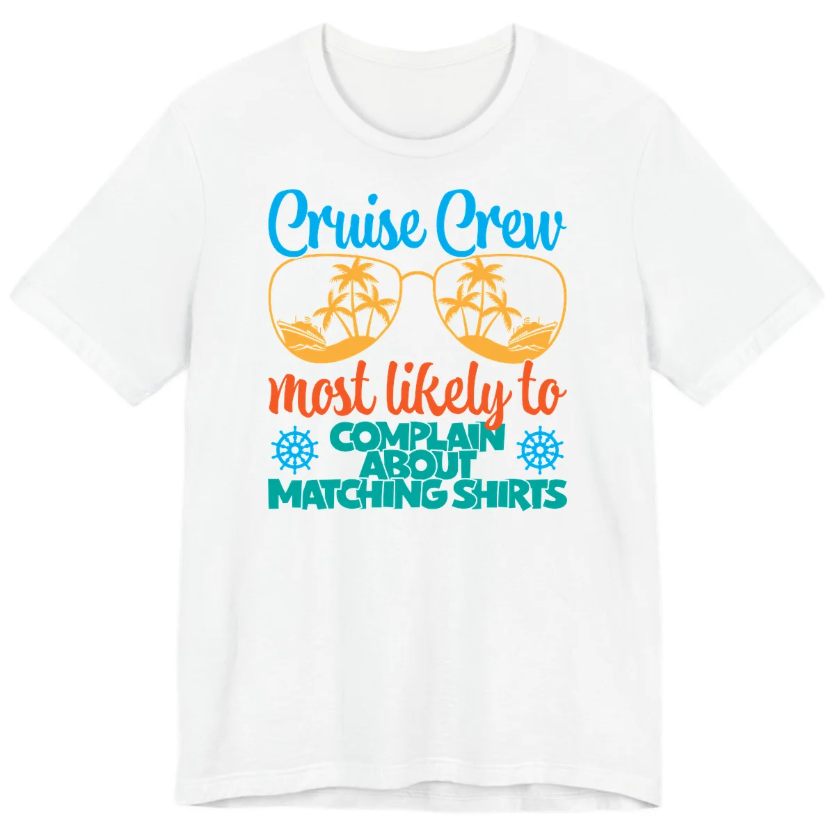 Cruise Crew Most Likely To Complain Premium T-Shirt in White