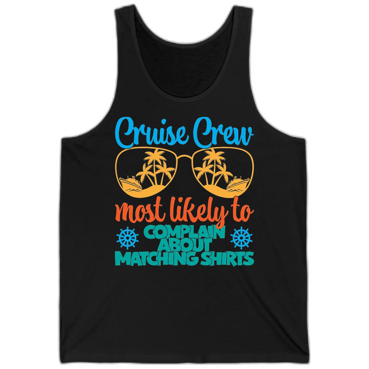 Cruise Crew Most Likely To Complain Tank Top in Black