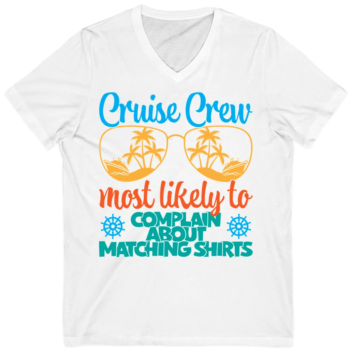 Cruise Crew Most Likely To Complain V-Neck Tee in White