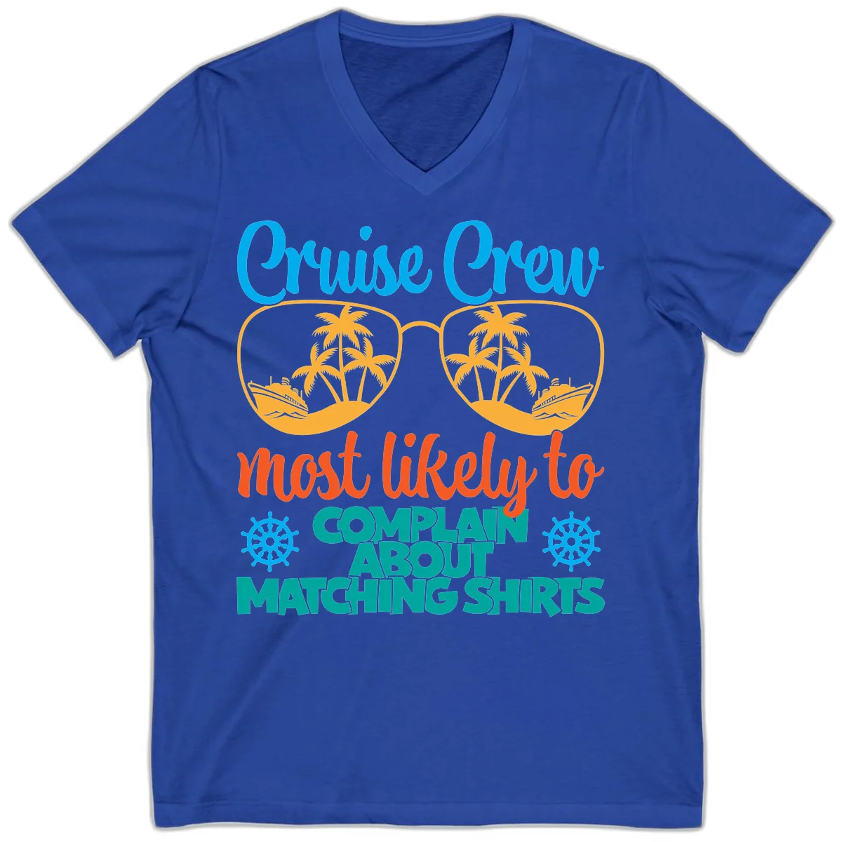 Cruise Crew Most Likely To Complain V-Neck Tee in True Royal