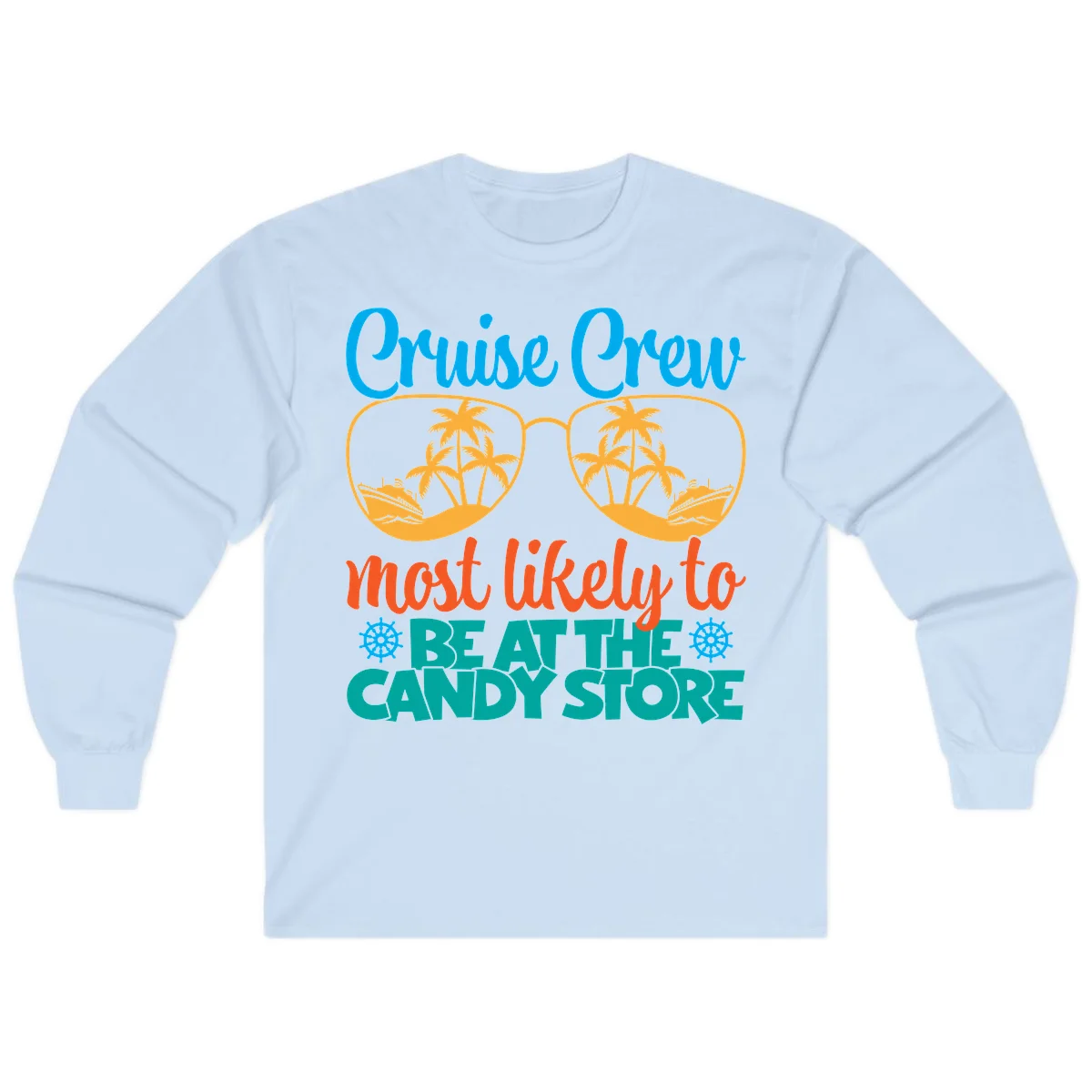 Cruise Crew Most Likely To Breathe Candy Store Long Sleeve in Light Blue