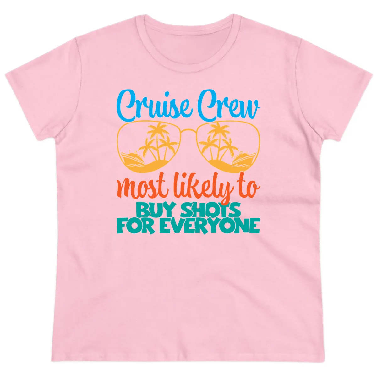 Cruise Crew Most Likely To Buy Shots Ladies Tee in Light Pink
