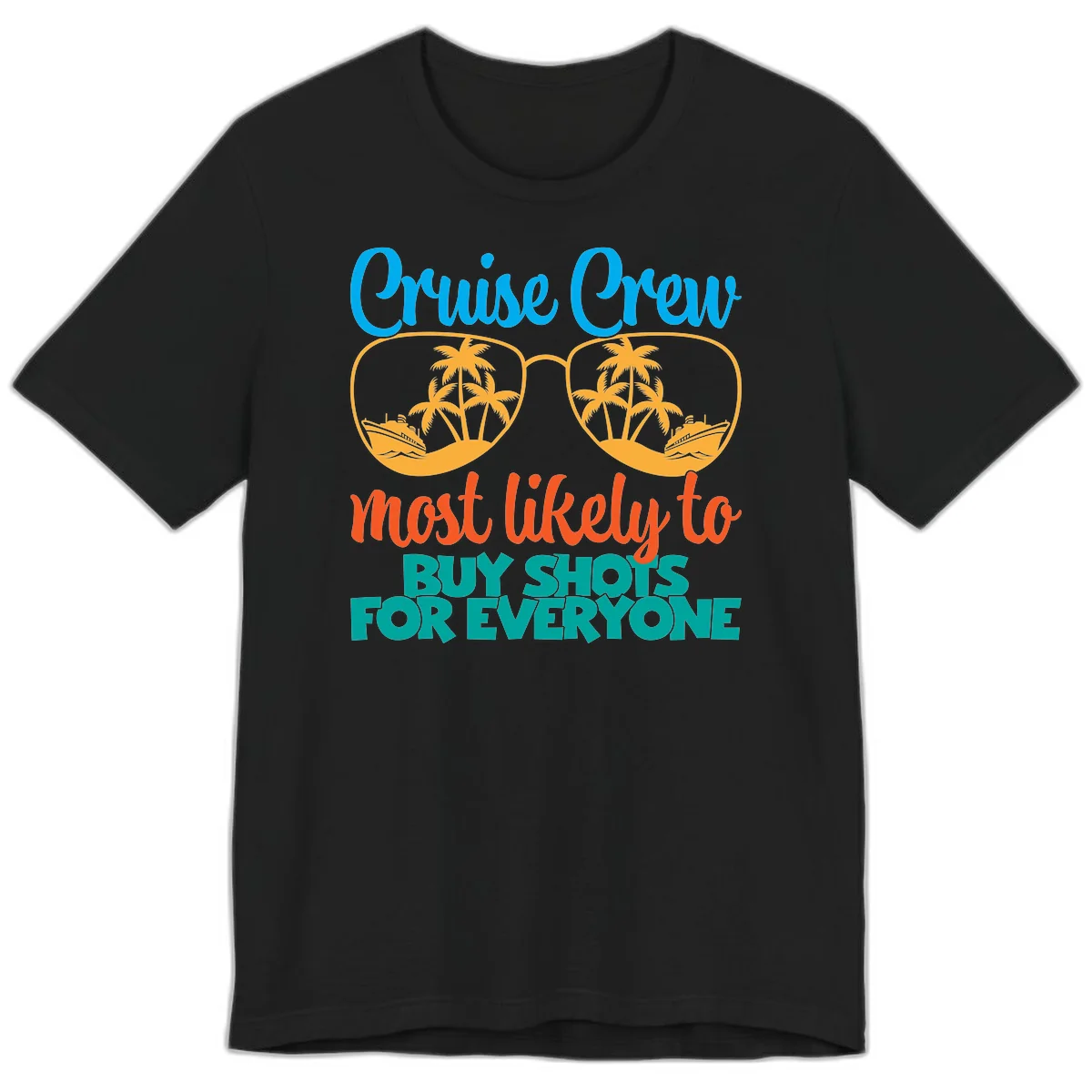 Cruise Crew Most Likely To Buy Shots Premium T-Shirt in Black