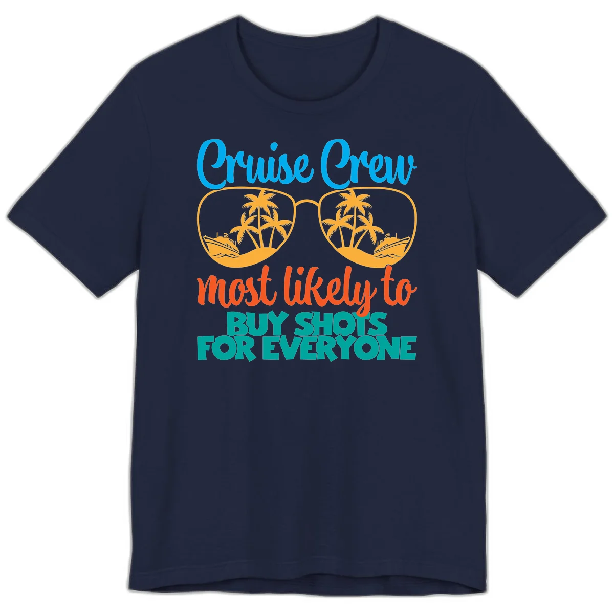 Cruise Crew Most Likely To Buy Shots Premium T-Shirt in Navy
