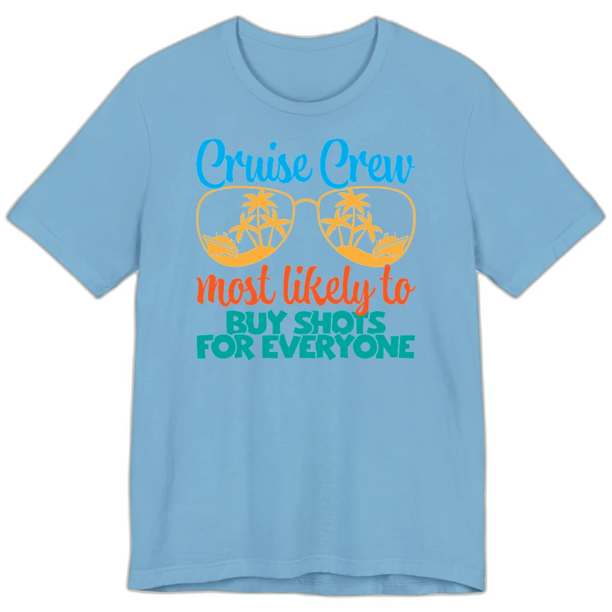 Cruise Crew Most Likely To Buy Shots Premium T-Shirt in Ocean Blue