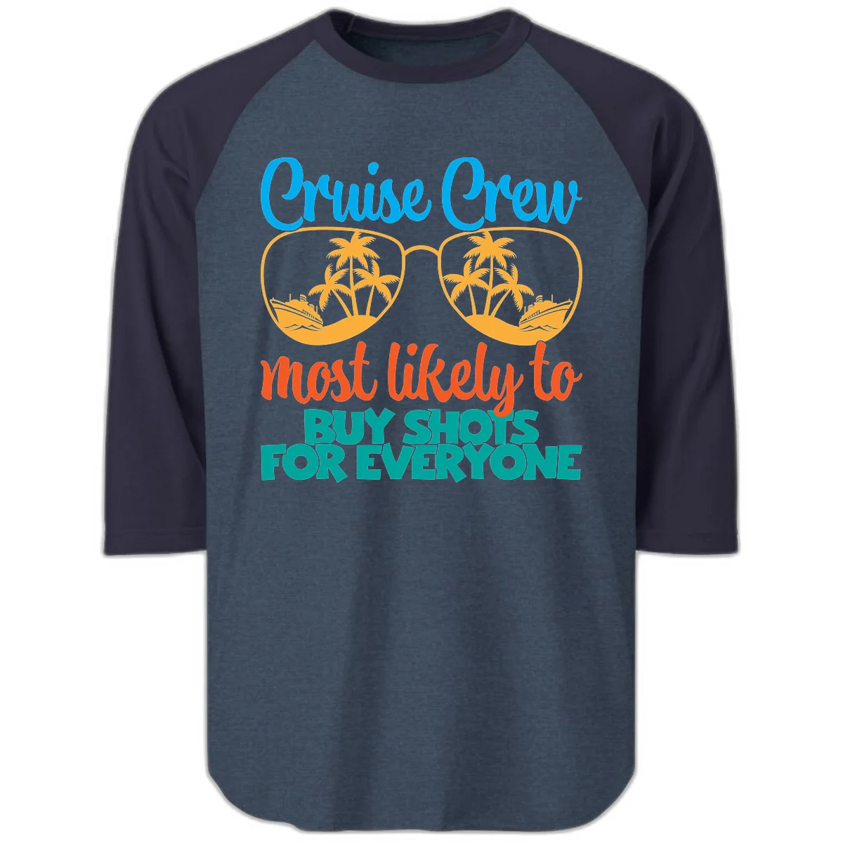 Cruise Crew Most Likely To Buy Shots Raglan 3/4 in Heather Denim Navy
