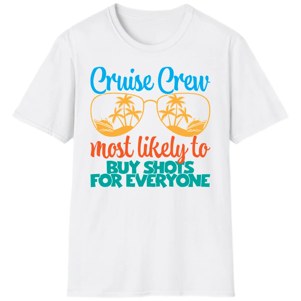 Cruise Crew Most Likely To Buy Shots T-Shirt in White