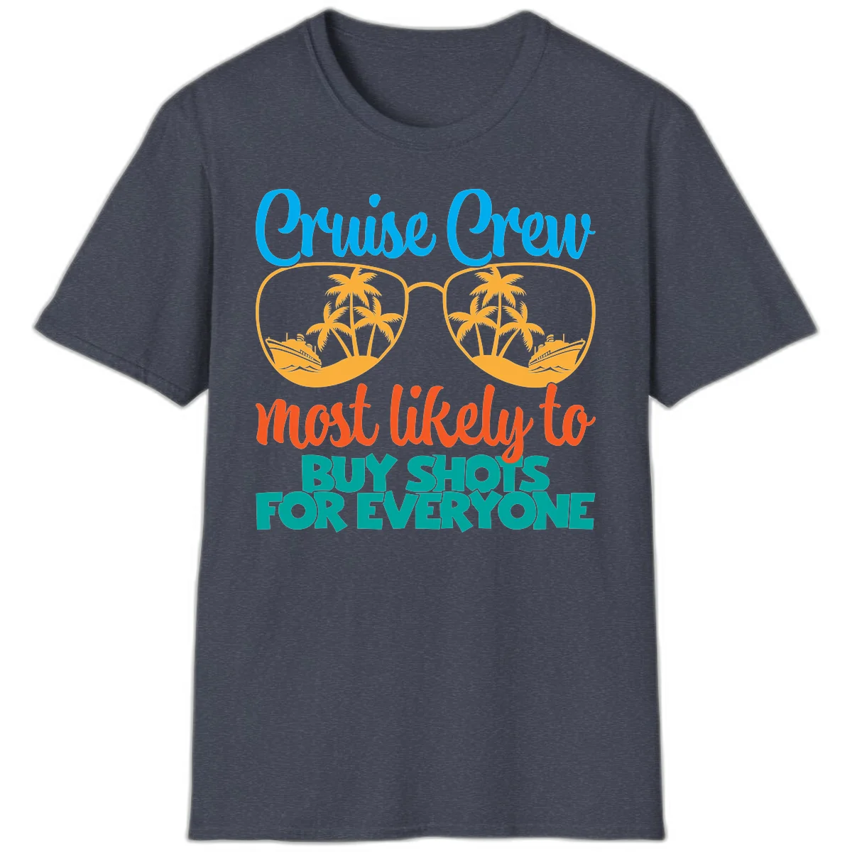 Cruise Crew Most Likely To Buy Shots T-Shirt in Heather Navy