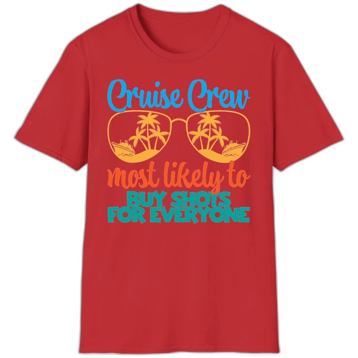 Cruise Crew Most Likely To Buy Shots T-Shirt in Red