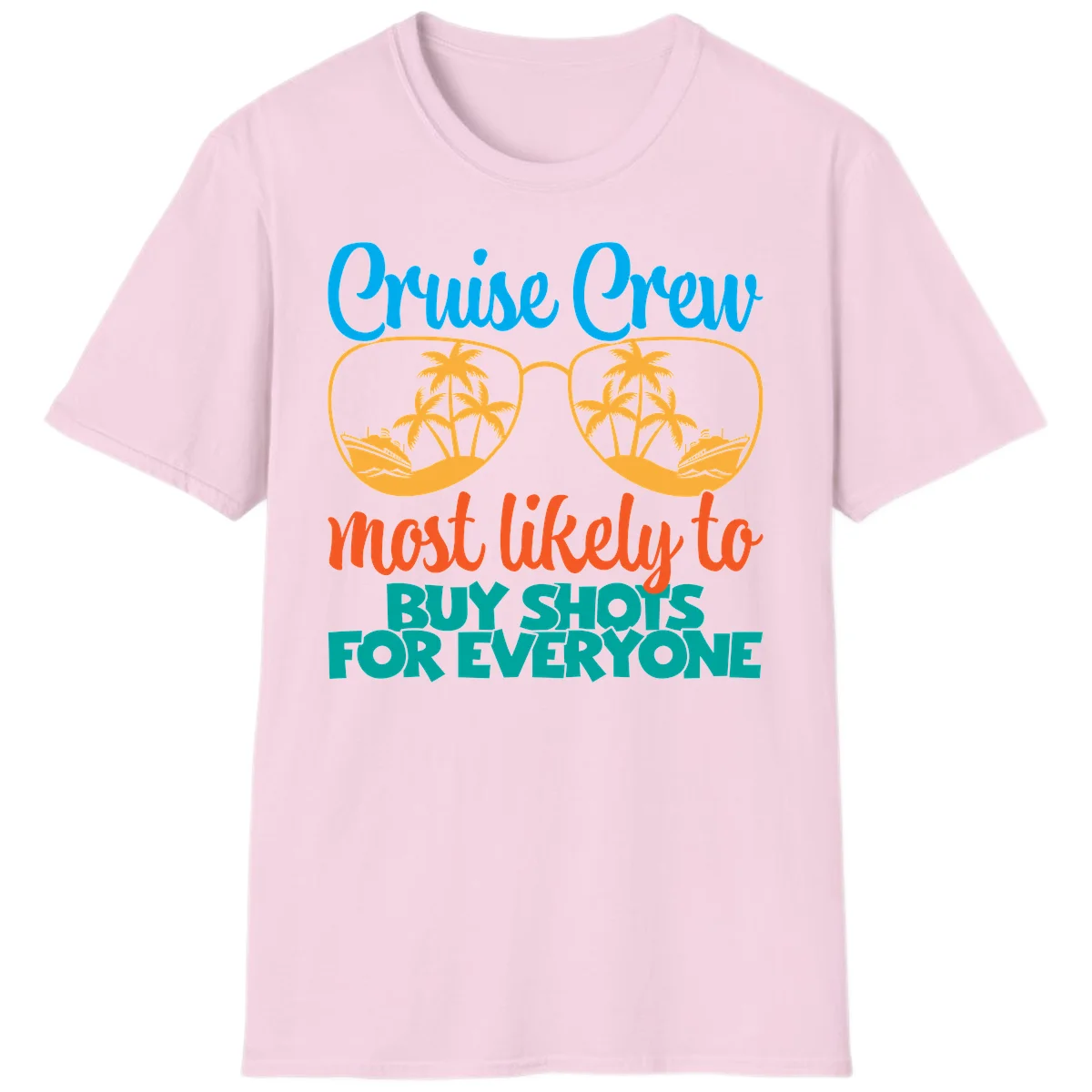 Cruise Crew Most Likely To Buy Shots T-Shirt in Light Pink