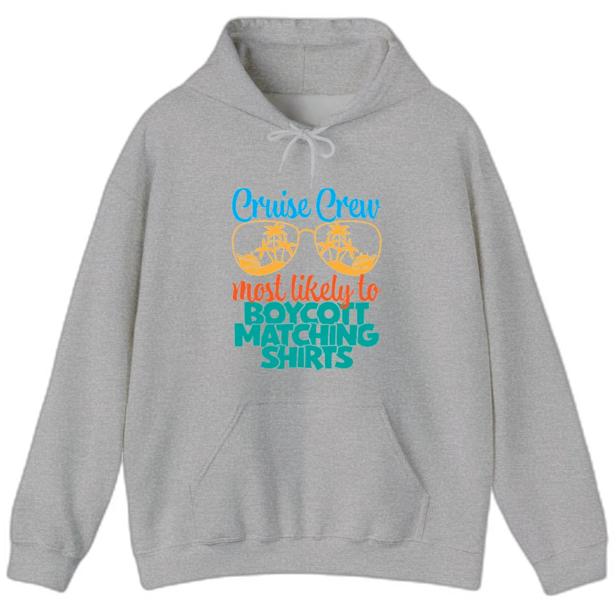 Cruise Crew Most Likely To Boycott Matching Hoodie in Sport Grey