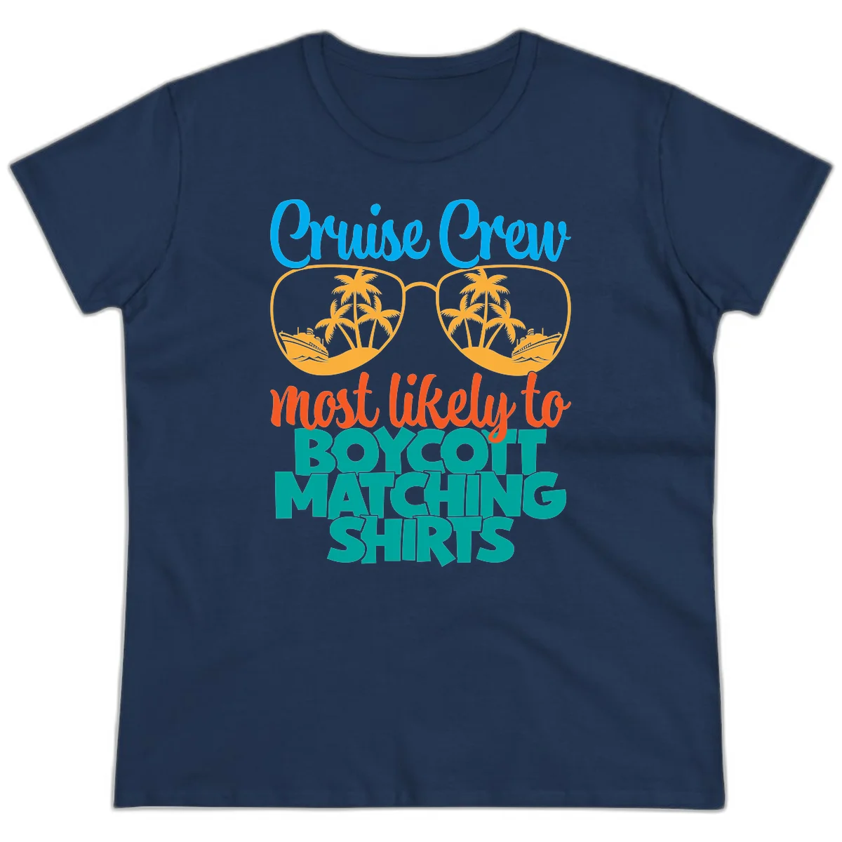 Cruise Crew Most Likely To Boycott Matching Ladies Tee in Navy