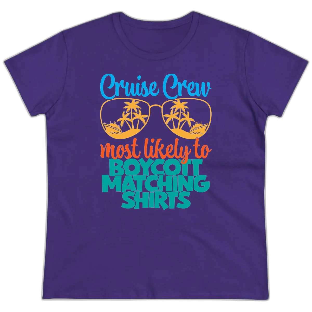 Cruise Crew Most Likely To Boycott Matching Ladies Tee in Purple
