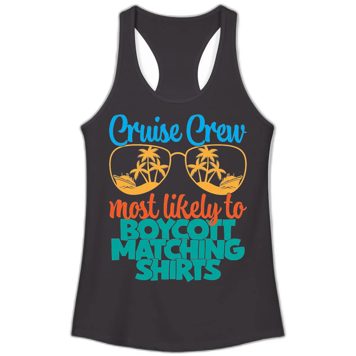 Cruise Crew Most Likely To Boycott Matching Ladies Tank in Black