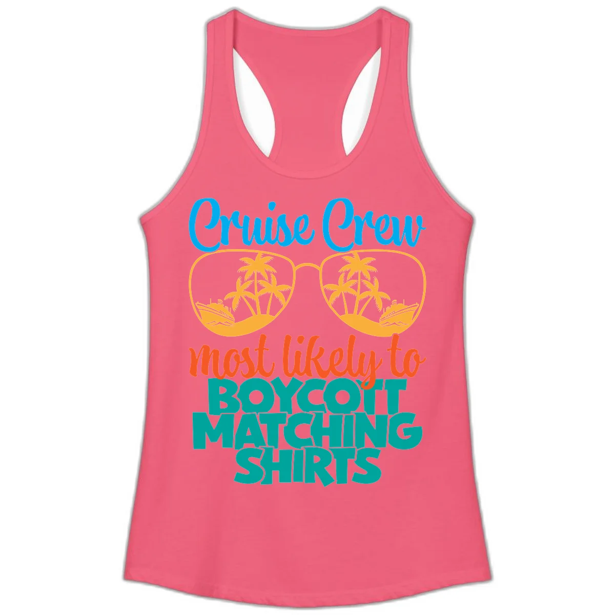 Cruise Crew Most Likely To Boycott Matching Ladies Tank in Hot Pink