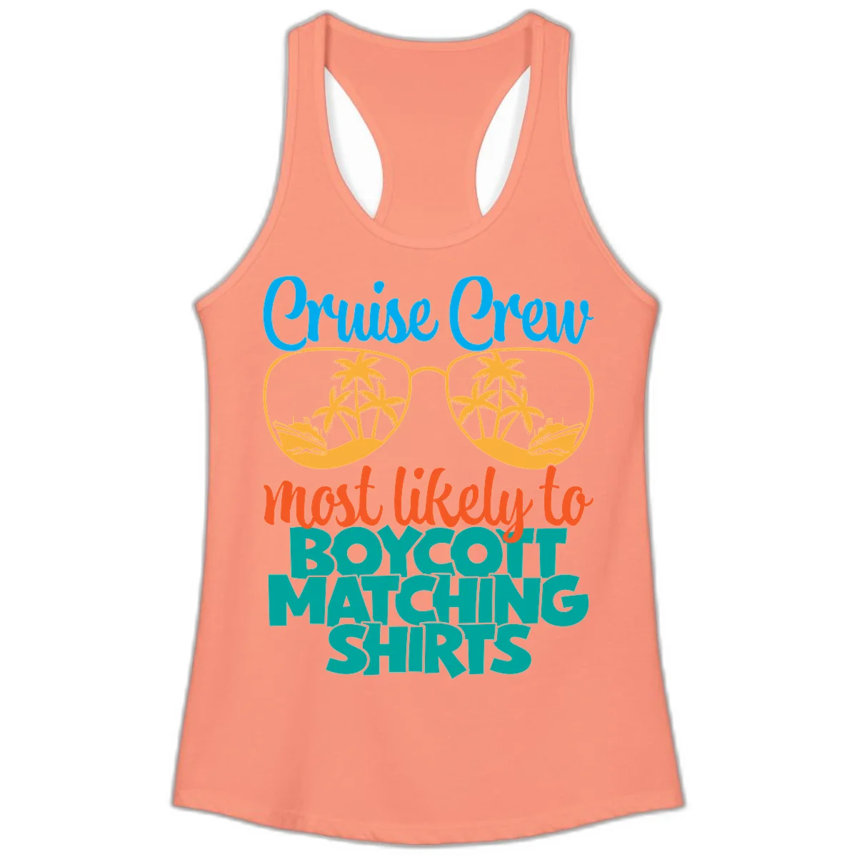 Cruise Crew Most Likely To Boycott Matching Ladies Tank in Solid Light Orange