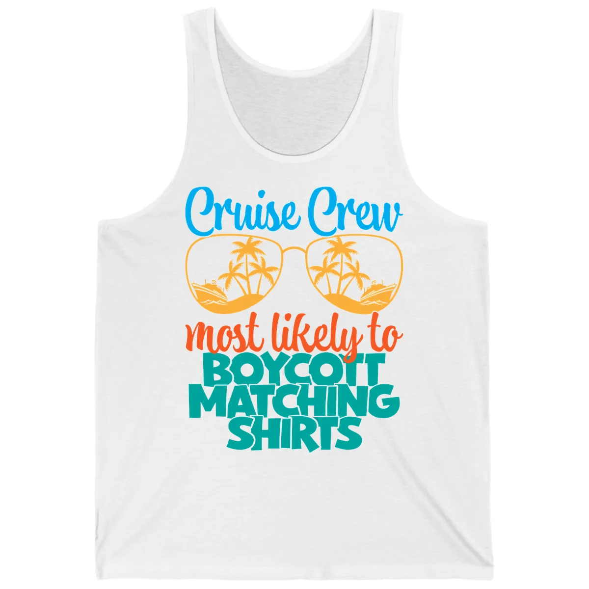 Cruise Crew Most Likely To Boycott Matching Tank in White