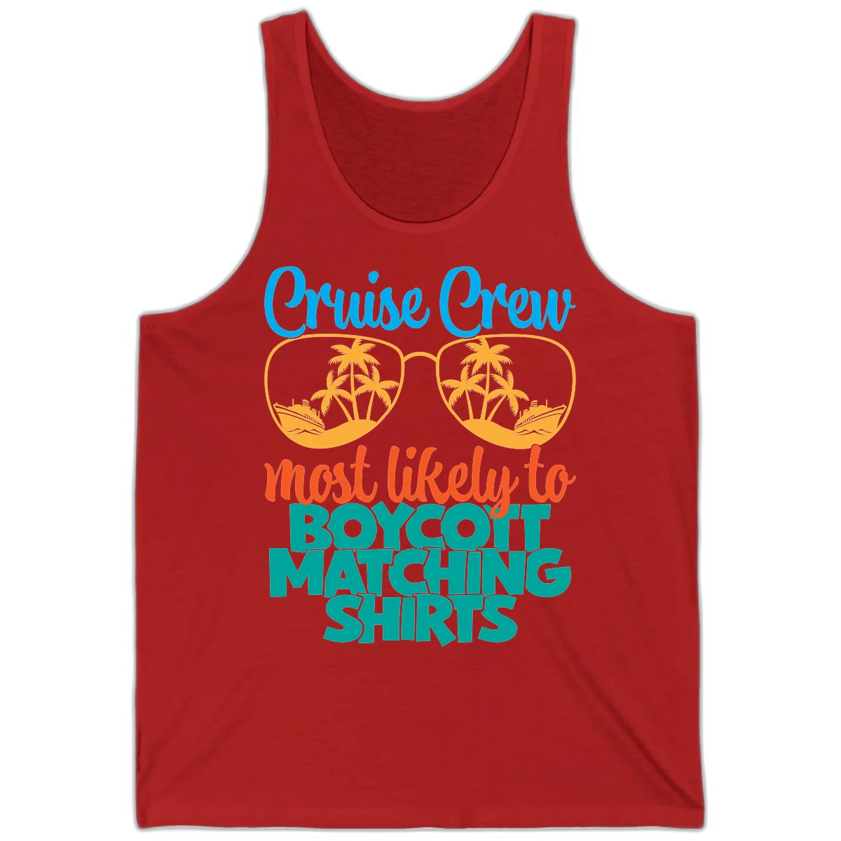 Cruise Crew Most Likely To Boycott Matching Tank in Red