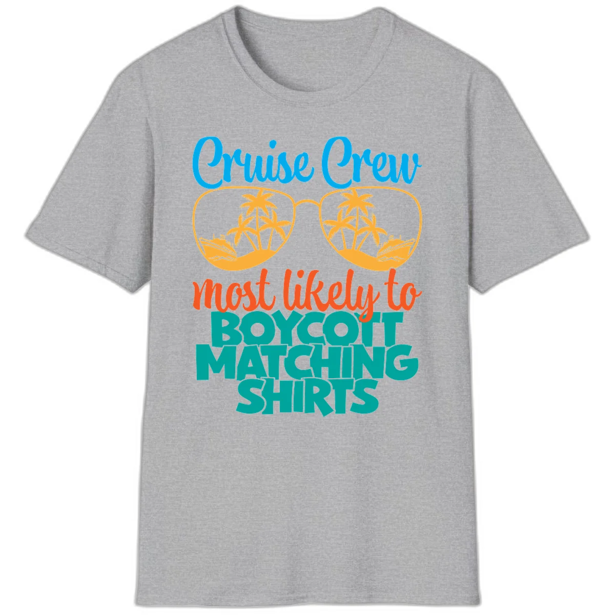 Cruise Crew Most Likely To Boycott Matching T-Shirt in Sport Grey