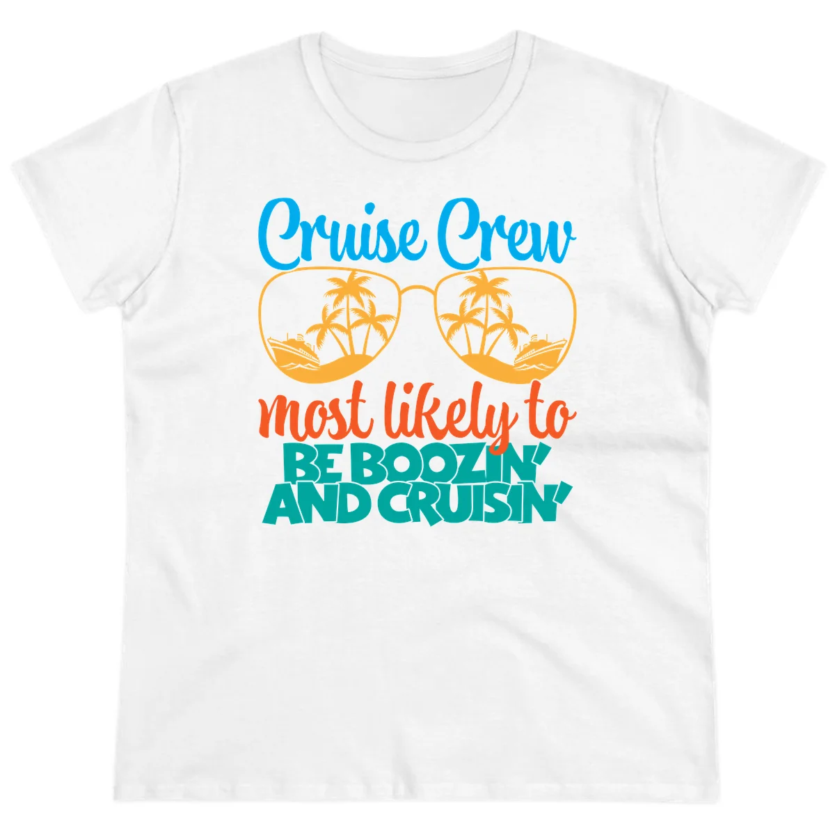 Cruise Crew Most Likely to be Boozing Ladies Tee in White