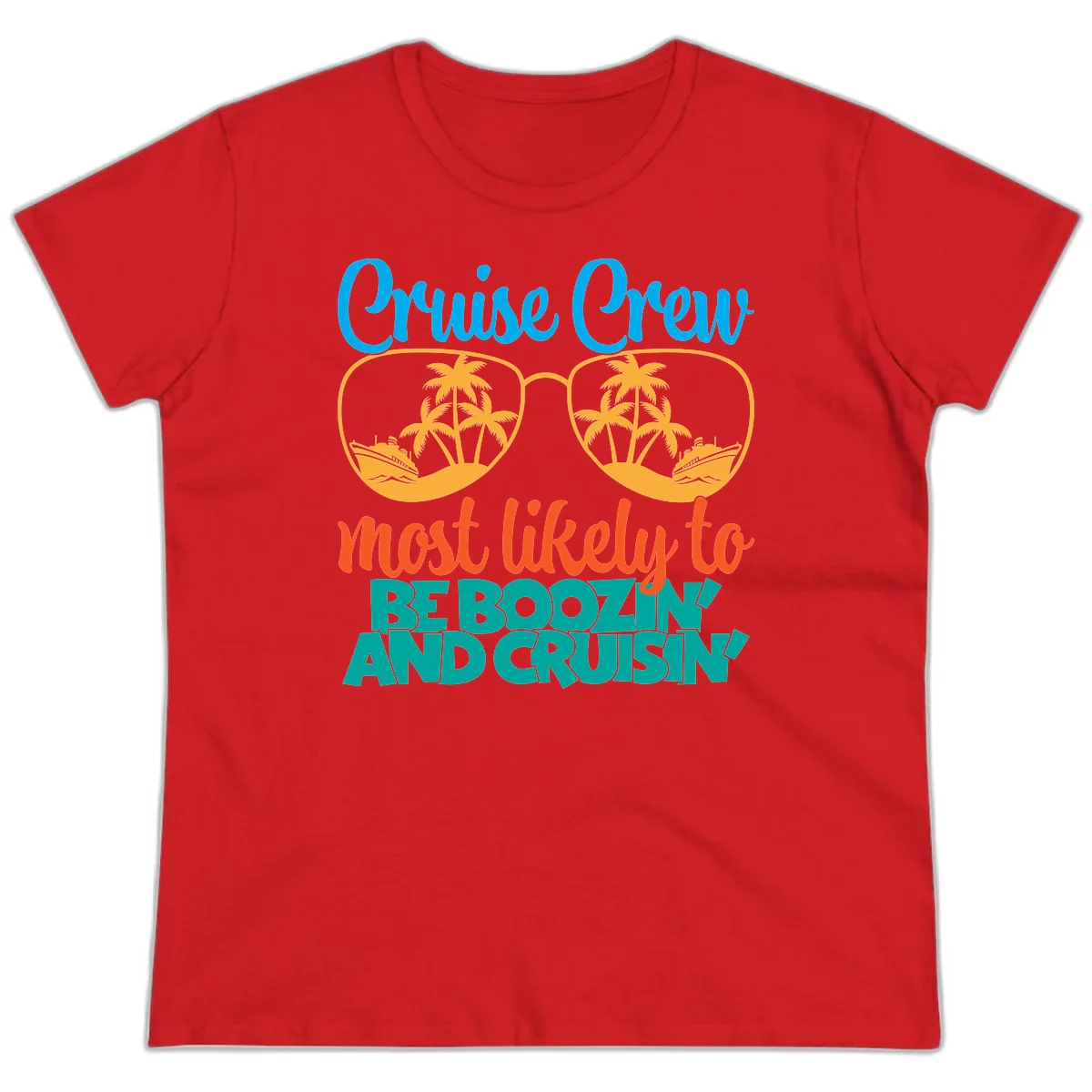 Cruise Crew Most Likely to be Boozing Ladies Tee in Red