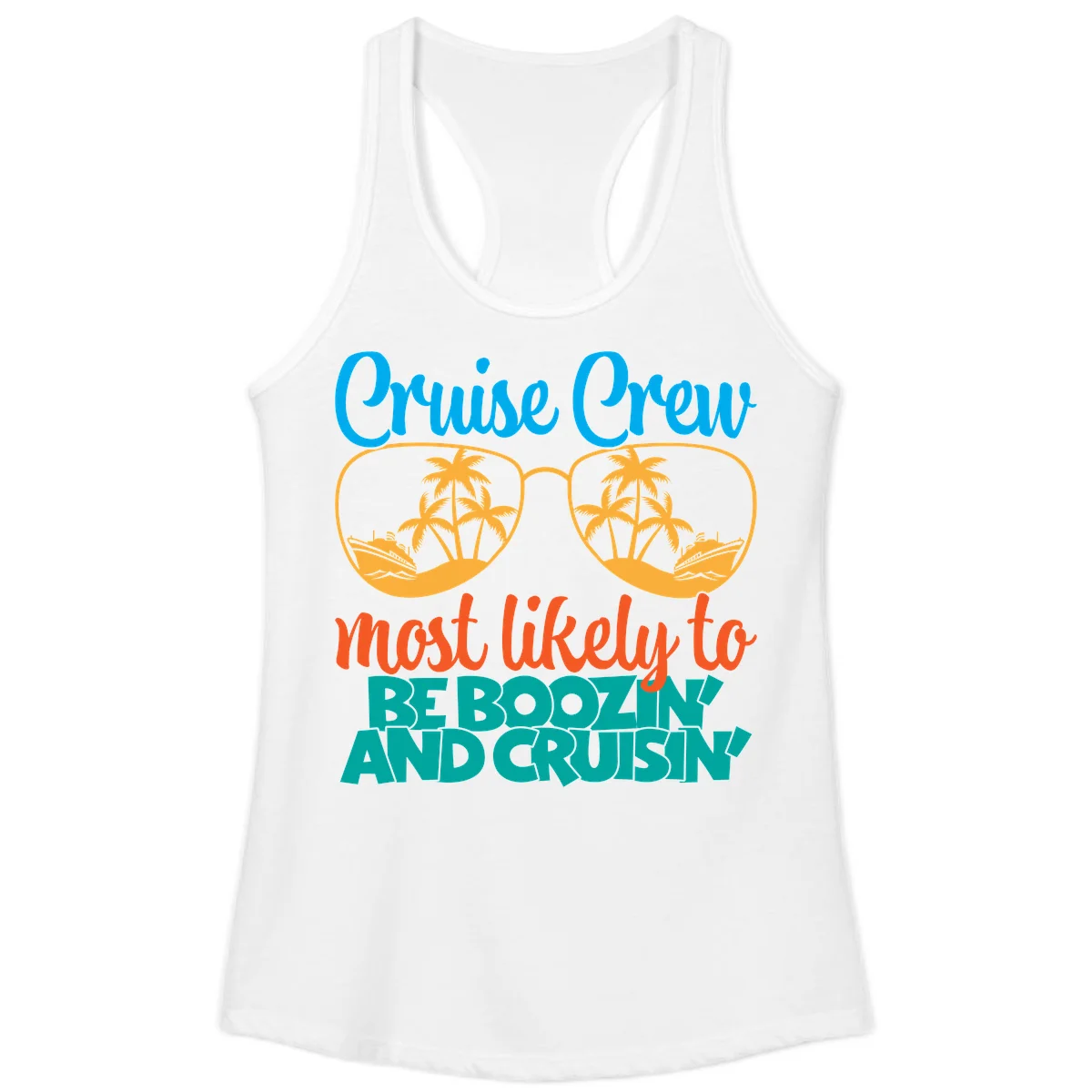 Cruise Crew Most Likely to be Boozing Ladies Tank in White