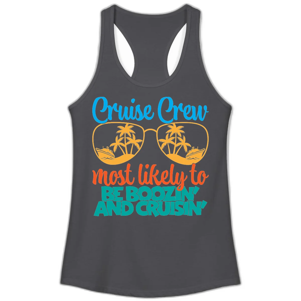 Cruise Crew Most Likely to be Boozing Ladies Tank in Solid Dark Gray