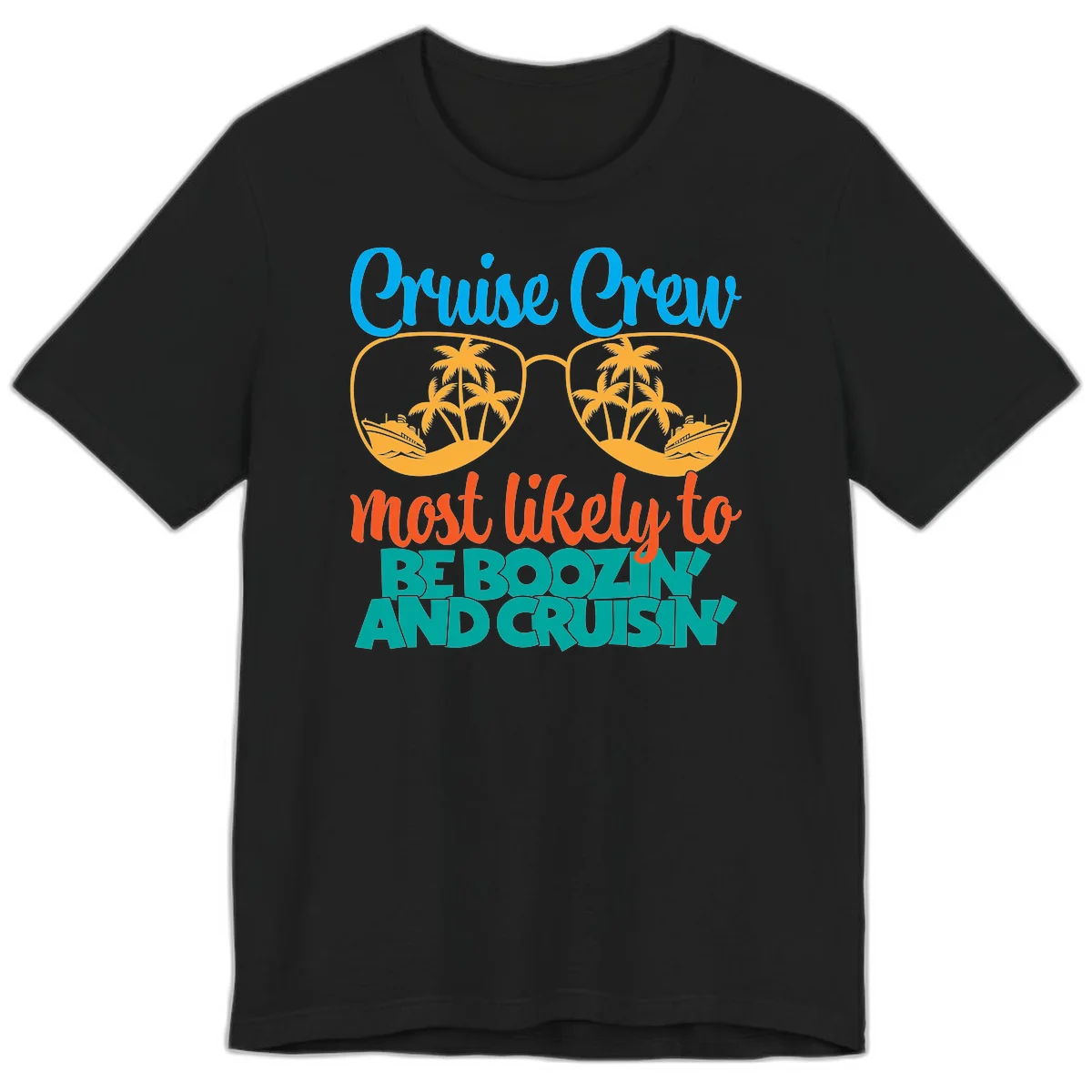 Cruise Crew Most Likely to be Boozing Premium T-Shirt in Black