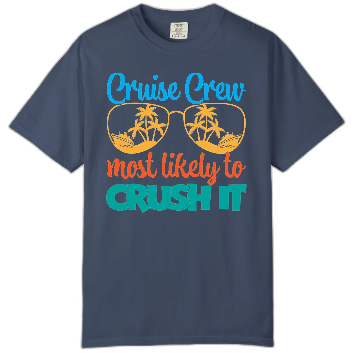 Cruise Crew Most Likely To Crush It Comfort Color in Midnight