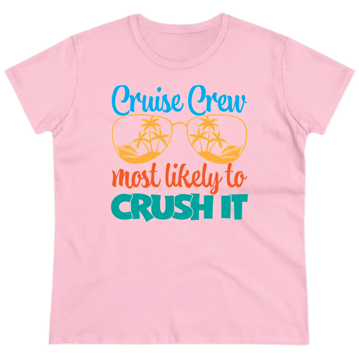 Cruise Crew Most Likely To Crush It Ladies Tee in Light Pink