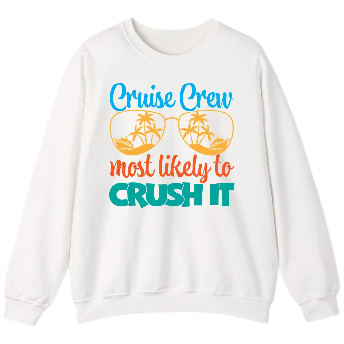Cruise Crew Most Likely To Crush It Sweatshirt in White