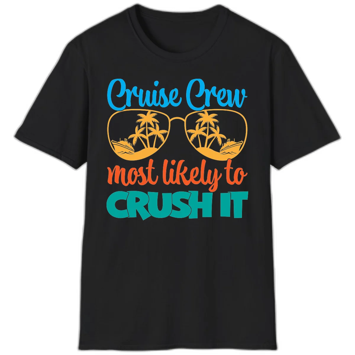 Cruise Crew Most Likely To Crush It T-Shirt in Black