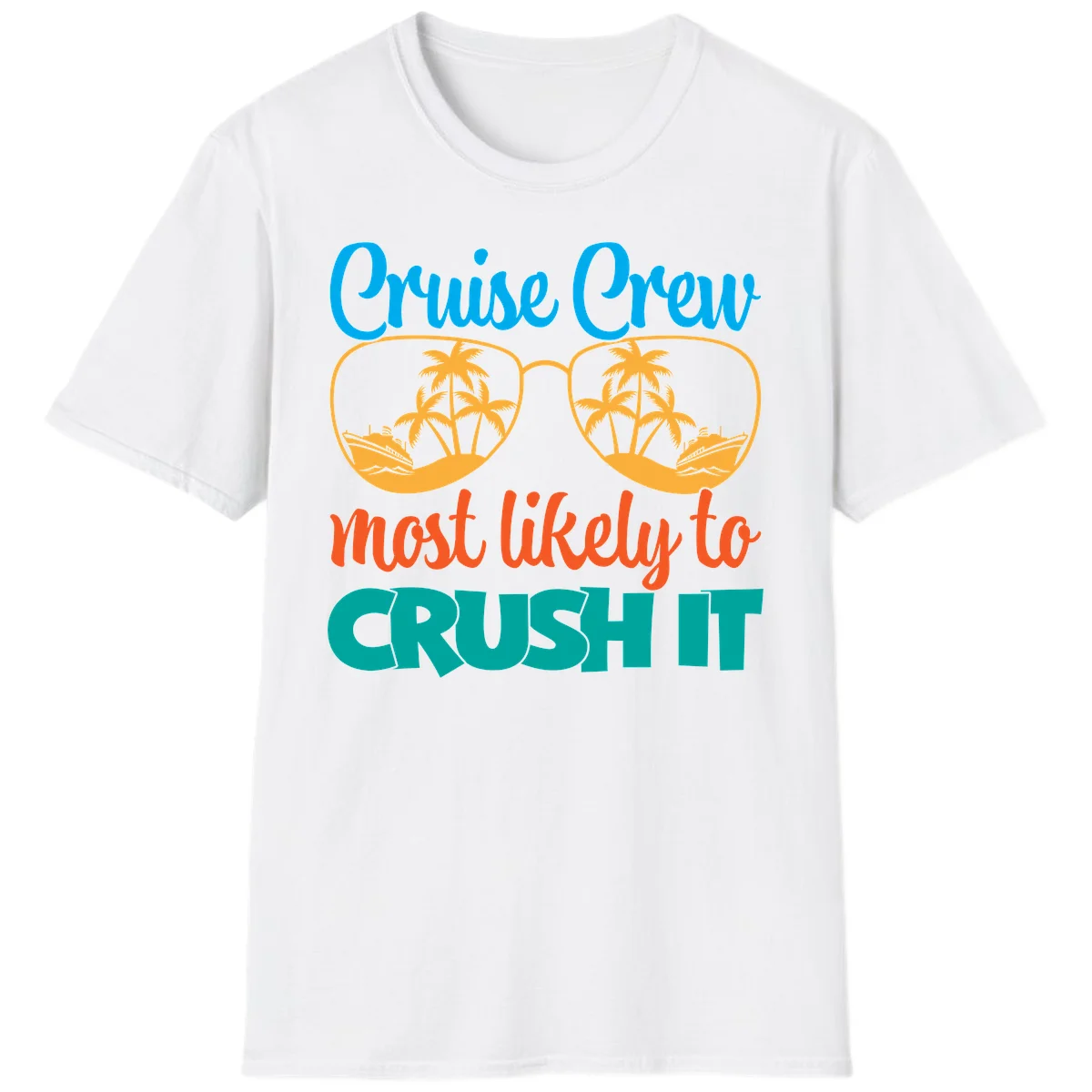 Cruise Crew Most Likely To Crush It T-Shirt in White