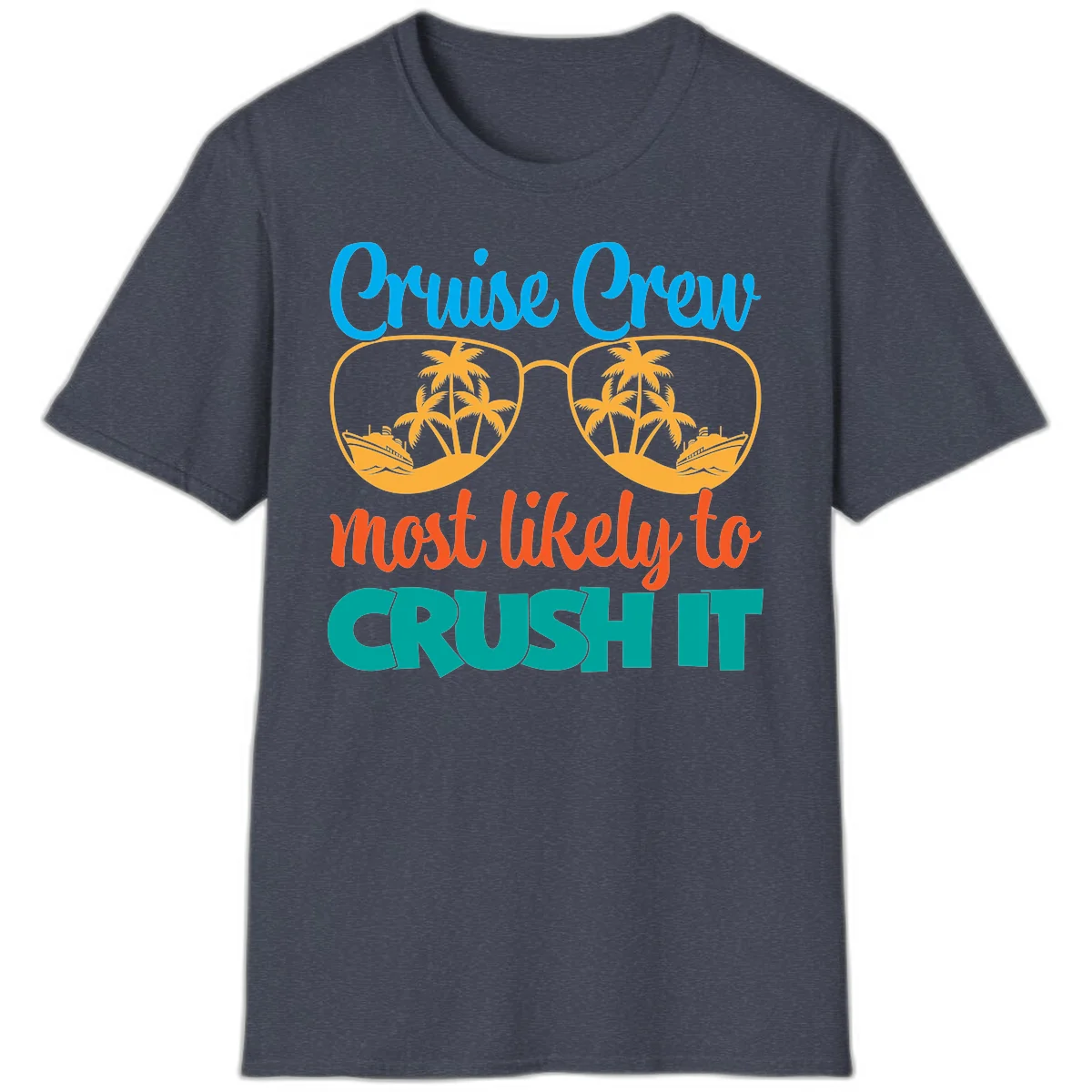Cruise Crew Most Likely To Crush It T-Shirt in Heather Navy
