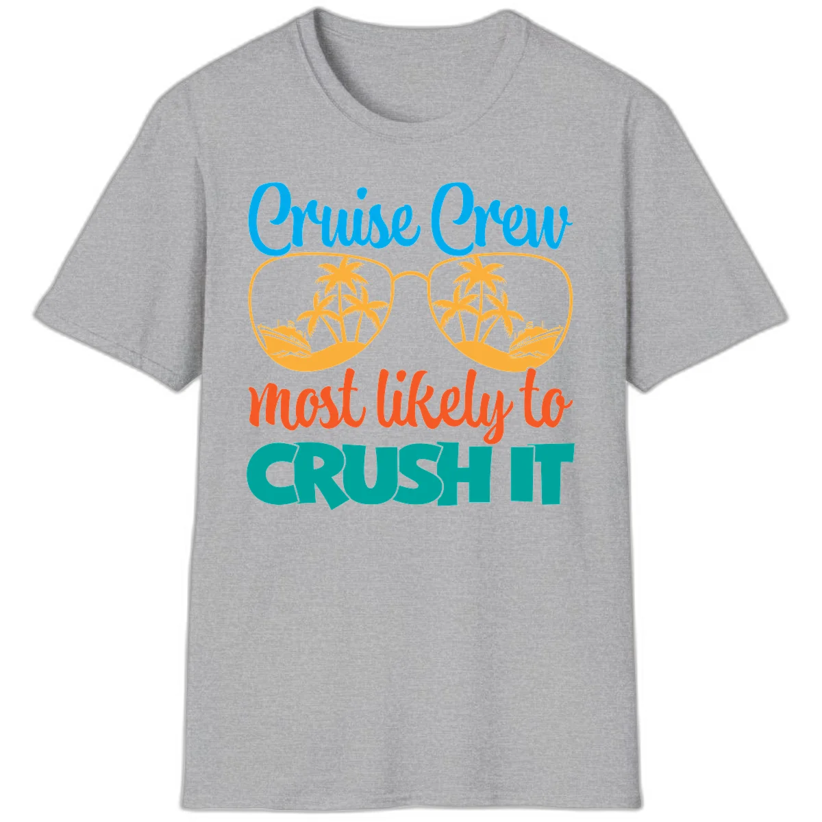 Cruise Crew Most Likely To Crush It T-Shirt in Sport Grey