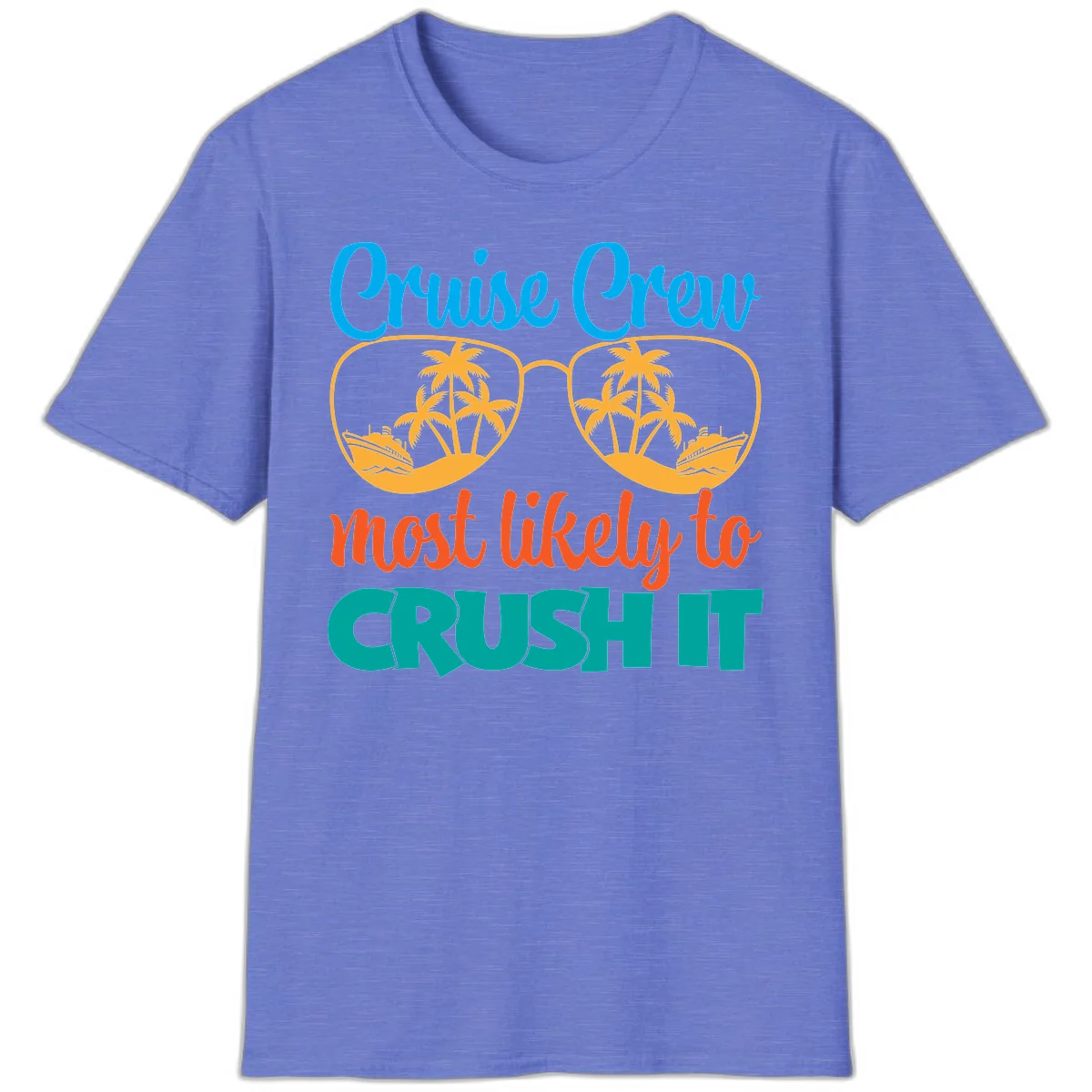 Cruise Crew Most Likely To Crush It T-Shirt in Heather Royal