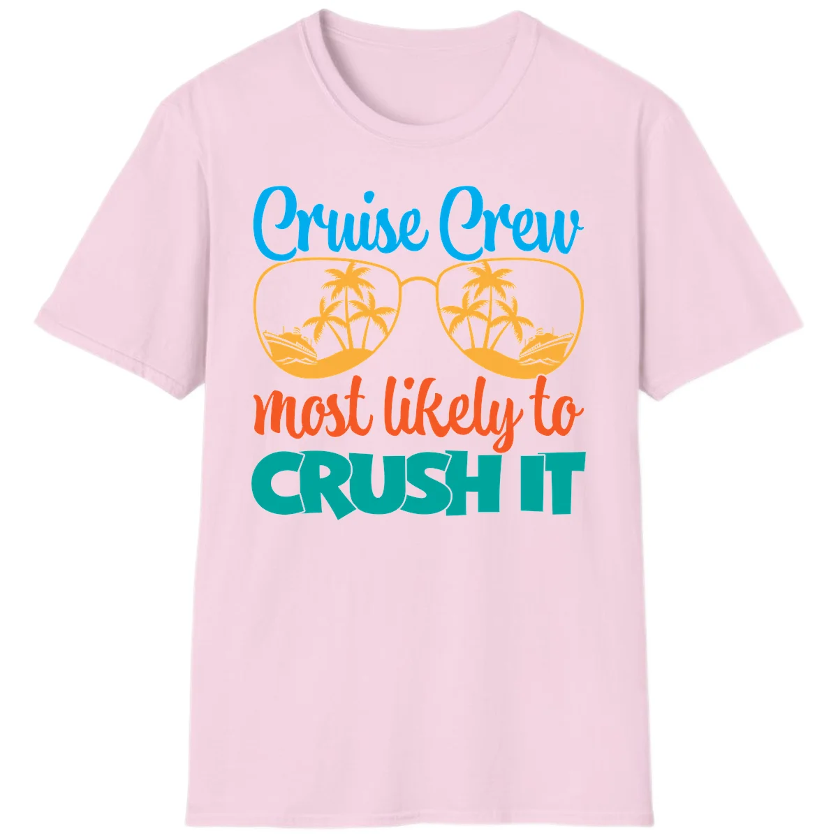 Cruise Crew Most Likely To Crush It T-Shirt in Light Pink