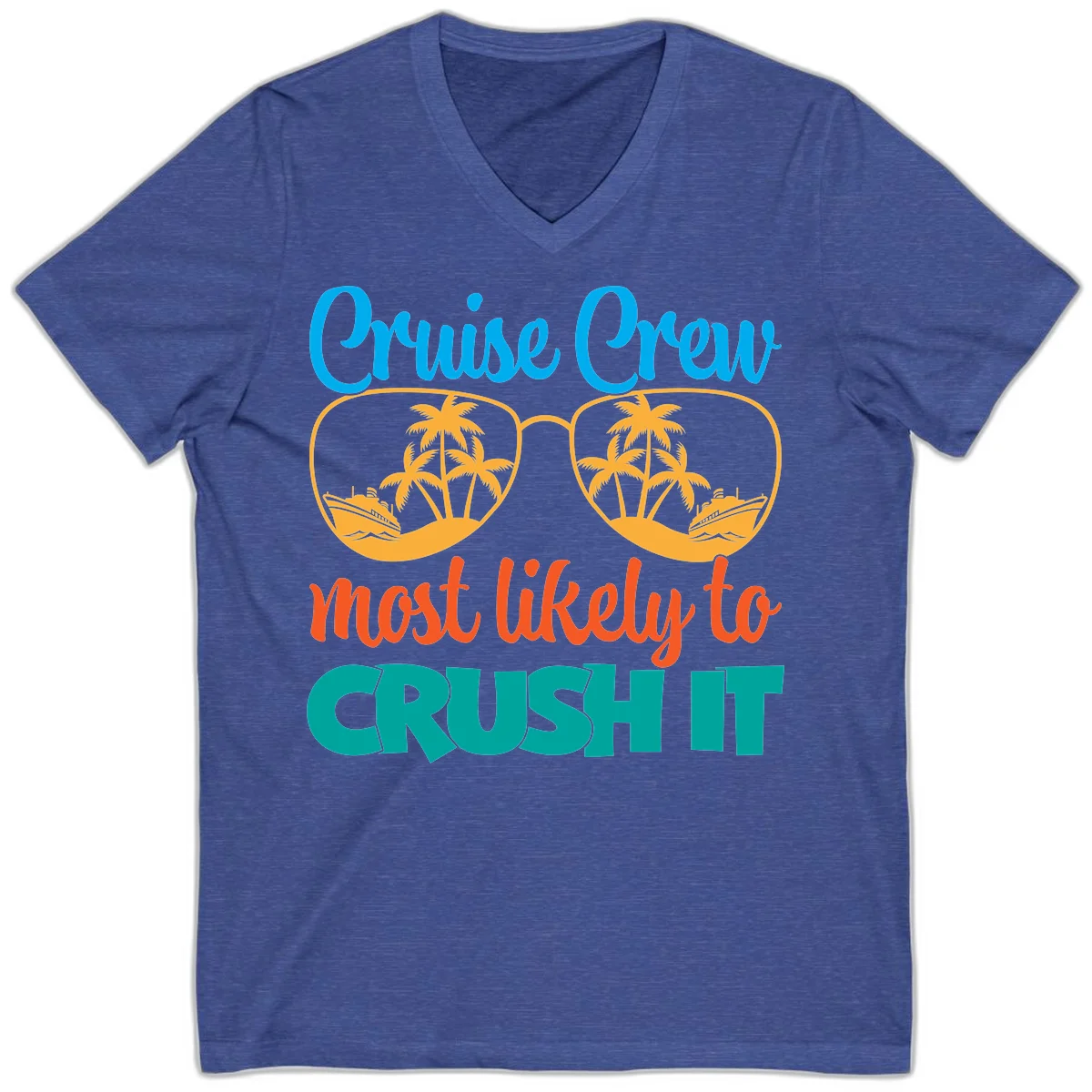 Cruise Crew Most Likely To Crush It V-Neck in Heather True Royal