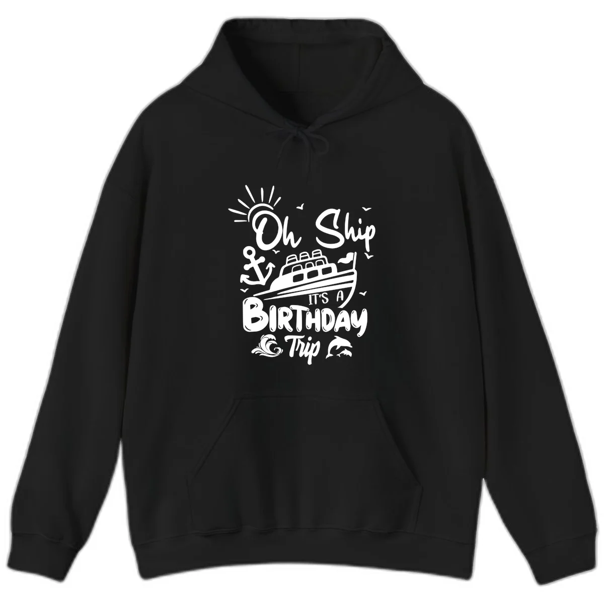 Oh Ship It's A Birthday Trip Hoodie in Black