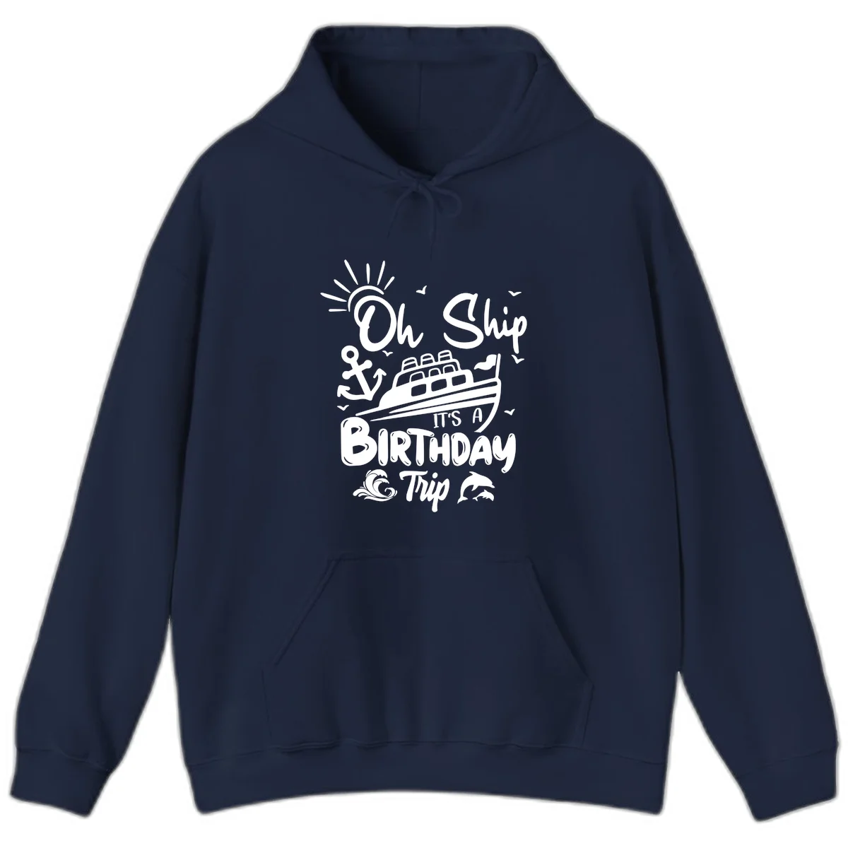 Oh Ship It's A Birthday Trip Hoodie in Navy