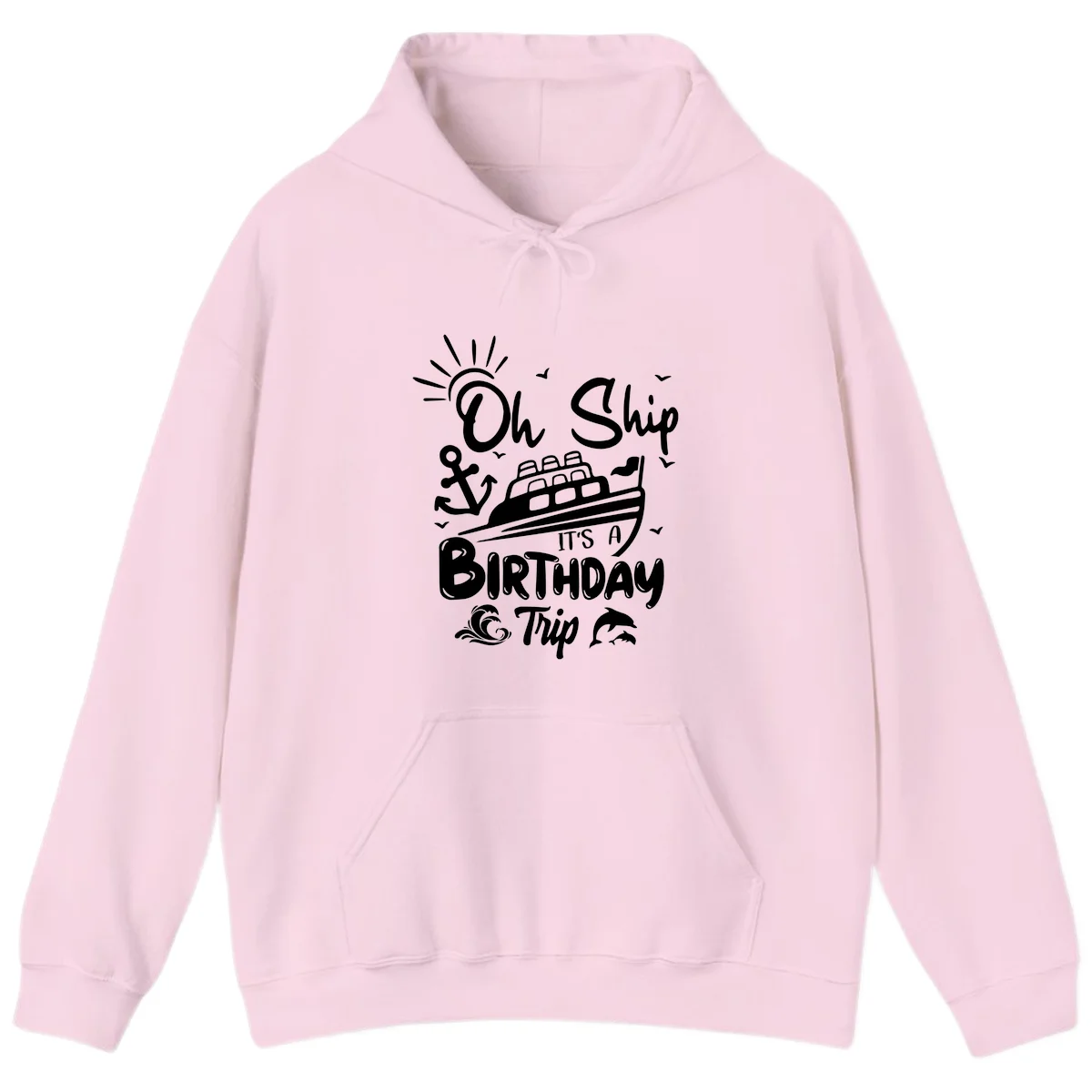 Oh Ship It's A Birthday Trip Hoodie in Light Pink