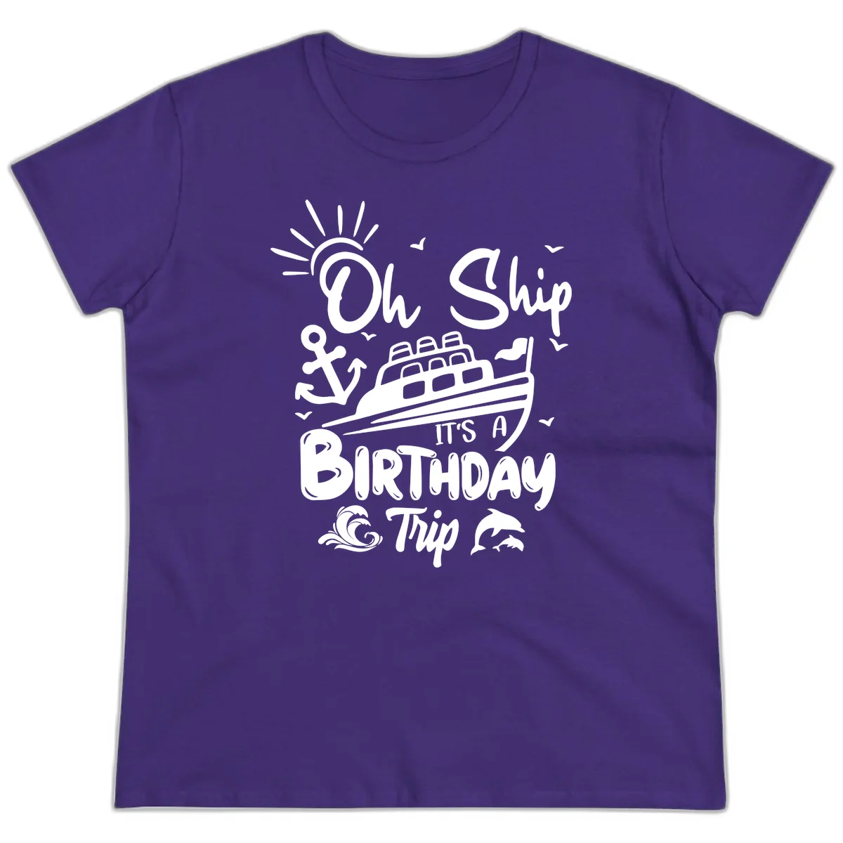 Oh Ship It's A Birthday Trip Ladies Tee in Purple