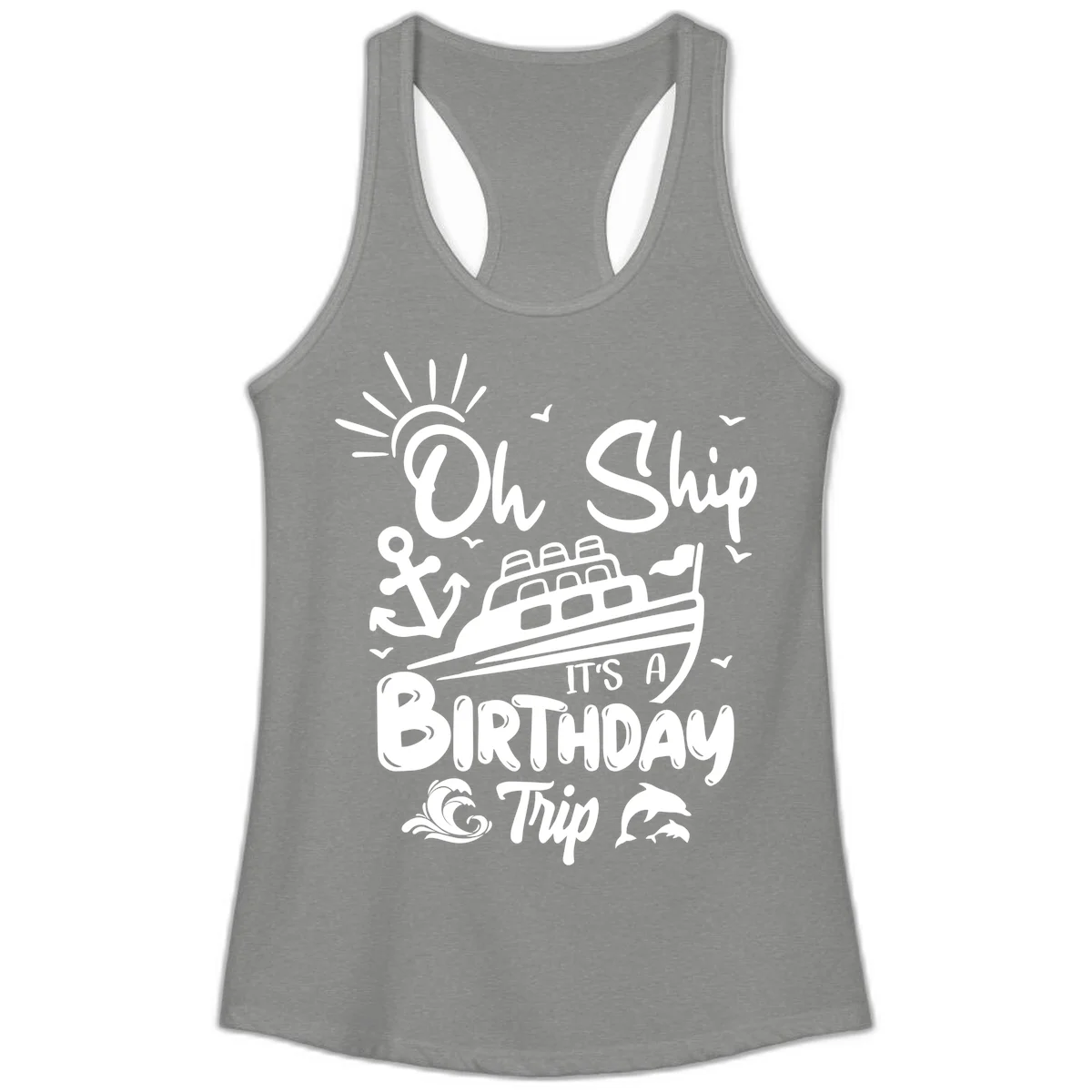Oh Ship It's A Birthday Trip Ladies Tank in Heather Grey